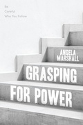 Cover: Grasping for Power - Archway Publishing