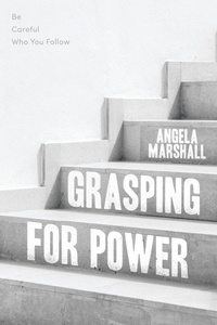 Enlarge image Cover: Grasping for Power - Archway Publishing