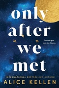 Cover: Only After We Met - Sourcebooks Casablanca