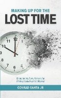 Abbildung von: Making Up for the Lost Time - Conrad Santa