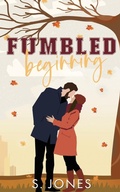 Cover: Fumbled Beginning - S. Jones