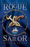 Cover: Rogue Sailor - Heather Hansen
