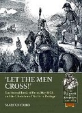 Cover: Let the Men Cross - Helion & Company