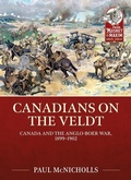 Cover: Canadians on the Veldt - Helion & Company