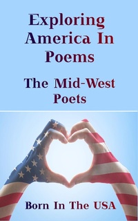 Abbildung von: Born in the USA - Exploring American Poems. The Mid-West Poets - Portable Poetry