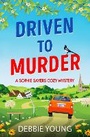 Cover: Driven to Murder - Boldwood Books Ltd
