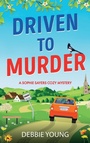 Cover: Driven to Murder - Boldwood Books Ltd
