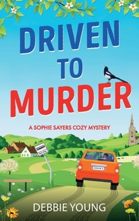 Enlarge image Cover: Driven to Murder - Boldwood Books Ltd