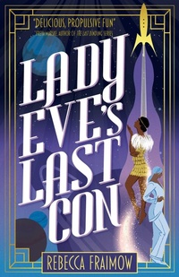 Enlarge image Cover: Lady Eve's Last Con - Solaris