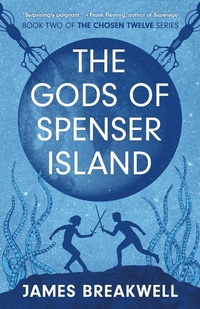 Abbildung von: Chosen Twelve: The Gods of Spenser Island: Volume 2 - Solaris