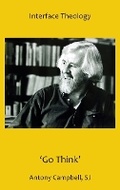 Cover: 'Go Think' - Antony Campbell, Sj - ATF Press