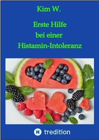 Abbildung von: Erste Hilfe bei einer Histamin-Intoleranz - tredition
