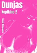 Cover: Dunja&acute;s Kopfkino 2 - tredition
