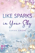Cover: Like Sparks in Your Sky - Impress