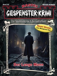 Abbildung von: Gespenster-Krimi 133 - Bastei Lübbe