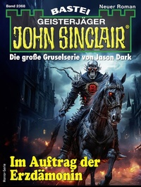Abbildung von: John Sinclair 2368 - Bastei Lübbe