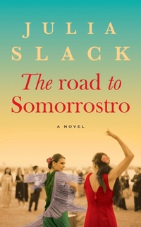 Abbildung von: The Road to Somorrostro - Julia Slack
