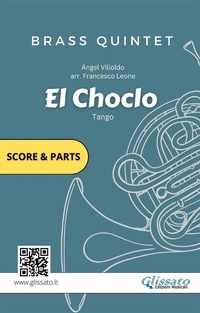 Abbildung von: El Choclo - Brass Quintet score & parts - Glissato Edizioni Musicali