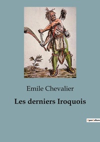 Abbildung von: Les derniers Iroquois - Culturea