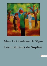 Abbildung von: Les malheurs de Sophie - Culturea
