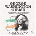 Cover: George Washington and the Irish - Tantor Audio