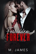 Cover: Forbidden Forever (The Forbidden Trilogy, #3) - PNK Publishing