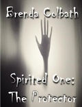 Cover: Spirited One (Book 1, #1) - Shirl & Brenda Colbath