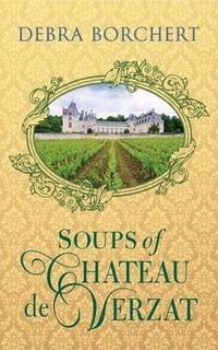 Abbildung von: Soups of Château de Verzat - Le Vin Press