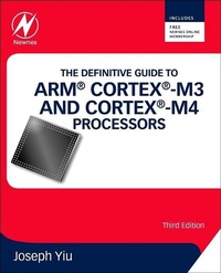 Bild vergrößern Bild: The Definitive Guide to ARM (R) Cortex (R)-M3 and Cortex (R)-M4 Processors - Newnes