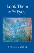 Cover: Look Them In The Eyes - FriesenPress