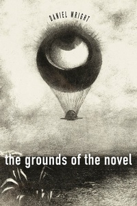 Abbildung von: The Grounds of the Novel - Stanford University Press