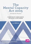 Cover: The Mental Capacity Act 2005 - Learning Matters Ltd