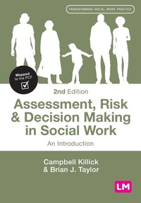 Enlarge image Cover: Assessment, Risk and Decision Making in Social Work - SAGE Publications Ltd