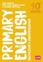 Cover: Primary English: Knowledge and Understanding - SAGE Publications Ltd