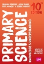 Cover: Primary Science: Knowledge and Understanding - SAGE Publications Ltd