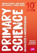 Cover: Primary Science: Knowledge and Understanding - SAGE Publications Ltd