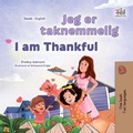 Cover: Jeg er taknemmelig I am Thankful (Danish English Bilingual Collection) - KidKiddos Books Ltd.