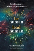Cover: Be Human, Lead Human - Lioncrest Publishing