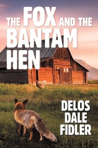 Abbildung von: The Fox and the Bantam Hen - URLink Print & Media, LLC
