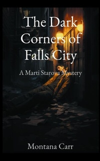 Abbildung von: Dark Corners of Falls City - Distributed By Ingram Spark