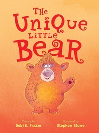 Abbildung von: The Unique Little Bear - Debi K Fraser