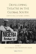 Cover: Developing Theatre in the Global South - UCL Press