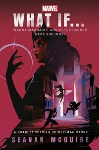 Abbildung von: What If... Wanda Maximoff and Peter Parker Were Siblings? - Penguin (Cornerstone)