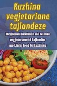 Abbildung von: Kuzhina vegjetariane tajlandeze - Ajola Qosja