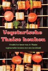 Abbildung von: Vegetarische Thaise keuken - Faye Willems