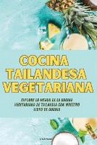Abbildung von: Cocina tailandesa vegetariana - Alvaro Morales