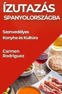Abbildung von: Izutazas Spanyolorszagba - Carmen Rodriguez