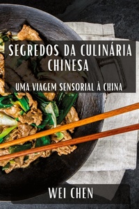 Abbildung von: Segredos da Culinaria Chinesa - Wei Chen
