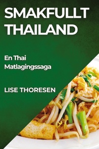 Abbildung von: Smakfullt Thailand - Lise Thoresen