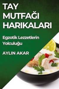 Abbildung von: Tay Mutfa&#287;&#305; Harikalar&#305; - Aylin Akar